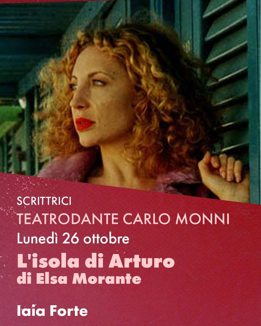 Locandina: Iaia Forte legge L'isola di Arturo di Elsa Morante