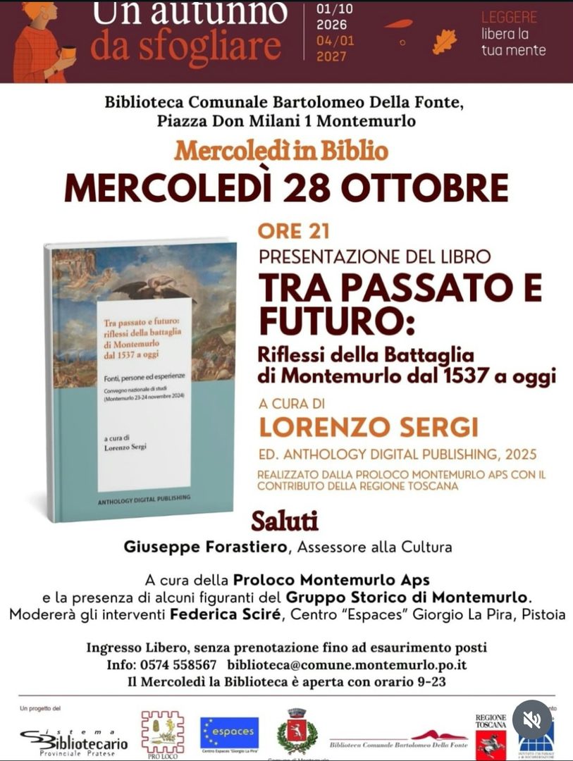 Locandina: Presentazione del volume "Tra passato e futuro: riflessi della battaglia di Montemurlo dal 1537 a oggi"